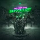 The Funeral Portrait - Greetings From Suffocate City (From Beyond The Abyss: Deluxe