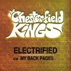 The Chesterfield Kings - - Electrified  