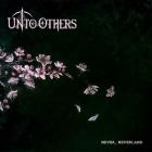 Unto Others - Never Neverland (Deluxe Edition)