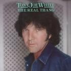 Tony Joe White - - The Real Thang  