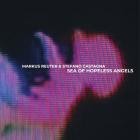 Markus Reuter & Stefano Castagna - Sea Of Hopeless Angels