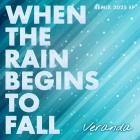 Veranda - When the Rain Begins to Fall (Remix 2025 EP)