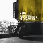 MAUK - Distressful Silence EP
