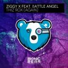 Ziggy X Feat  Battle Angel - Thiz Rox (Again)