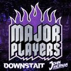 Downstait - Major Players feat John Kiernan