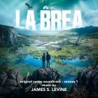 James S  Levine - La Brea: Season 1 (Original Series Soundtrack)