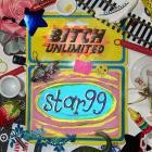 Star 99 - Bitch Unlimited