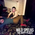 Wild Spelks - The Happy Places