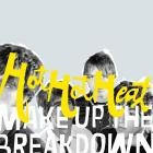 Hot Hot Heat - Make Up The Breakdown (Deluxe)