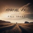 Ataraxic Void - Fall Apart