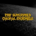 The Supervoid Choral Ensemble - The Supervoid Choral Ensemble