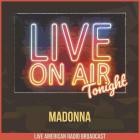 Madonna - Live On Air Tonight