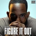 Quincey White X Marc Spano X Dough Networkz - FIGURE IT OUT