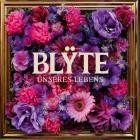Blyte - Unseres Lebens
