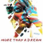 Deeper - More Than a Dream (Album)