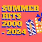 Summer Hits 2000 - 2024