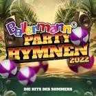 Ballermann Party Hymnen 2022 (Die Hits des Sommers)