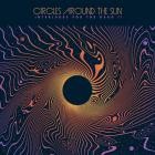 Circles Around The Sun - - Interludes For The Dead Volume 2  