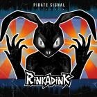 Rinkadink - Pirate Signal
