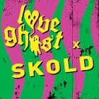 Love Ghost and SKOLD - Love Ghost X SKOLD