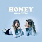 Honey  - sweet like