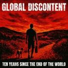 Global Discontent - 10 Years Since The End Of The World
