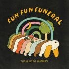 Fun Fun Funeral - Shake Up the Humdrum