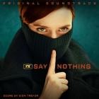 Sion Trefor - Say Nothing (Original Soundtrack)