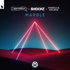 Neptunica x Shockz x Rebecca Helena - Marble (Marc Blou Remix)