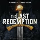 Francesco Marchetti - The Last Redemption (Original Motion Picture Soundtr