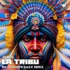 Joaco - La Tribu (incl  Joseph Gaex remix)