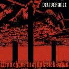 Deliverance - Neon Chaos In A Junk-Sick Dawn