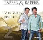 Kapfer & Kapfer - Von Gestern bis Heute 2