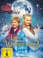 Lucia und der Weihnachtsmann 2 - Der Kristall des Winterkönigs