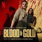 Jessica de Rooij and Hendrik Noelle - Blood & Gold (Soundtrack from the Netflix Film)