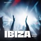 VA - Ibiza - Final Boss - EDM - Party