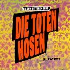 Die Toten Hosen - Bis zum bitteren Ende LIVE 1987-2022