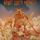 Robot Death Monkey - Big Pussy
