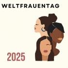 Weltfrauentag - 2025