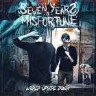 Seven Years of Misfortune - World Upside Down