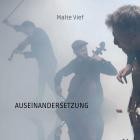 Malte Vief - Auseinandersetzung