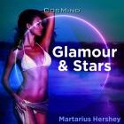 Martarius Hershey - Glamour and Stars