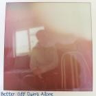Mason The Nation - Better Off Dying Alone