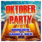 Oktober Party (München, Gaudi & Bier)