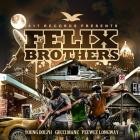 Young Dolph, Gucci Mane & Peewee Longway - Felix Brothers