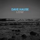 Dave Hause - Low