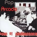 Dose of Adolescence - Pop Arcade