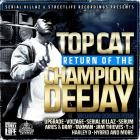 Top Cat - Return of the Champion Deejay