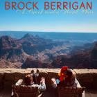 Brock Berrigan - A Brock and a Hard Place