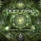 Hypnoise - Organic Machinery